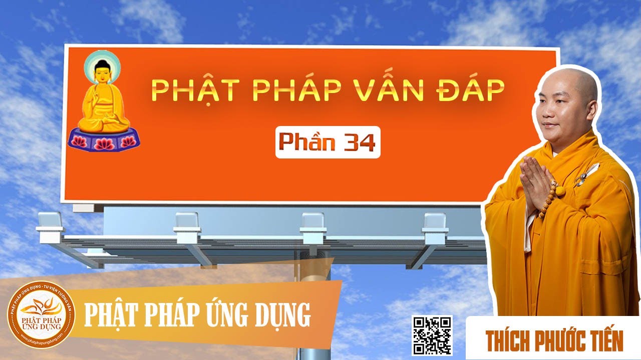 Phật Pháp Vấn Đáp 34 (KT65) - Thầy Thích Phước Tiến 2016