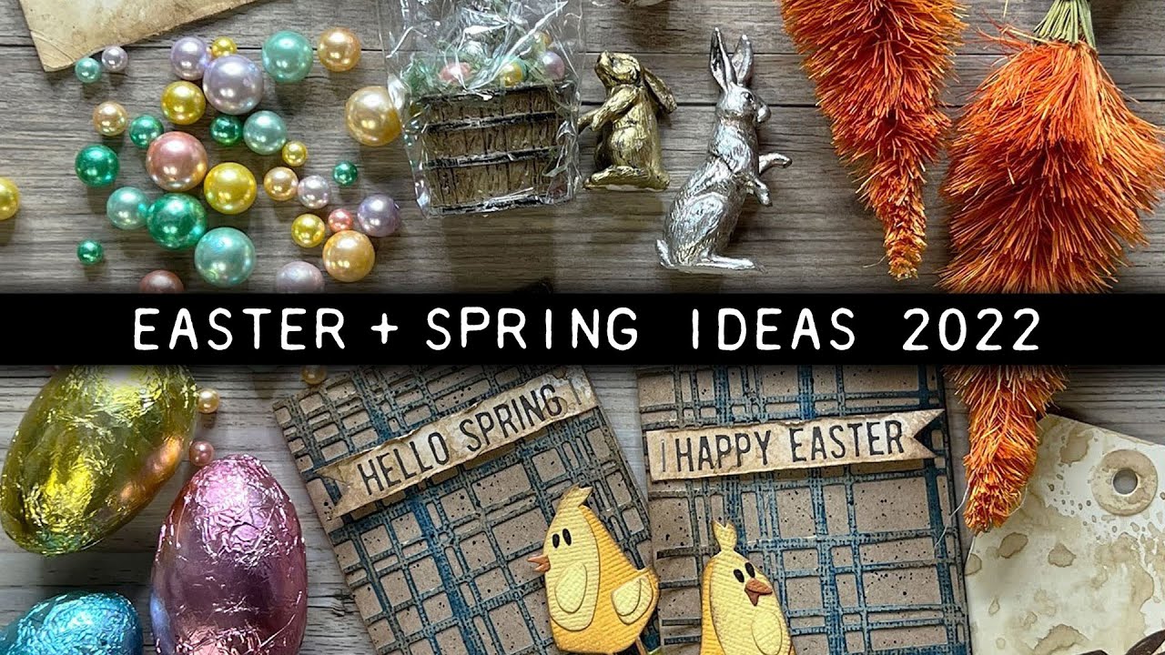 Tim Holtz Easter + Spring Ideas (2022)