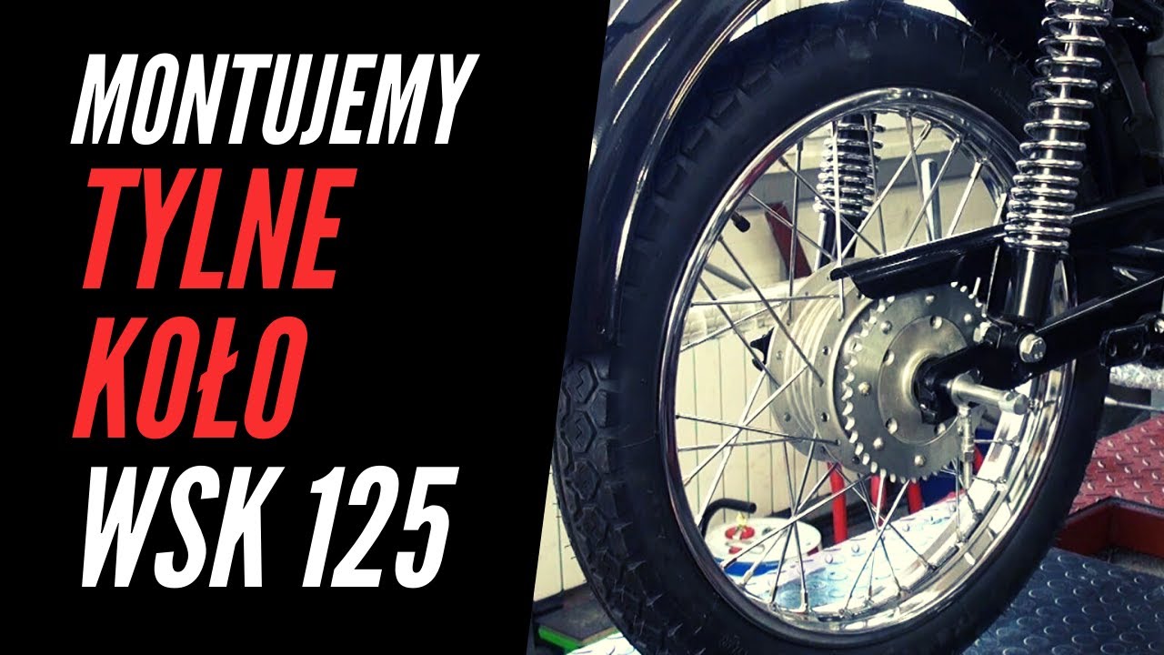 Jak zamontować tylne koło z zębatką i hamulcem w WSK 125?