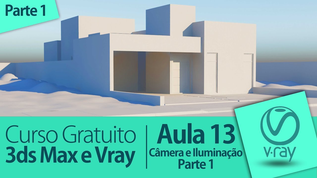 Phycal Câmera e Iluminação com Vray Sun | Aula 13 | Curso Gratuito de 3ds Max e Vray