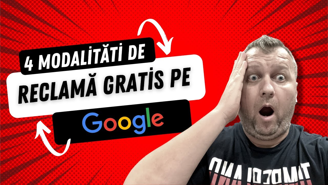 4 metode simple să faci reclamă gratuită pe Google în 2025