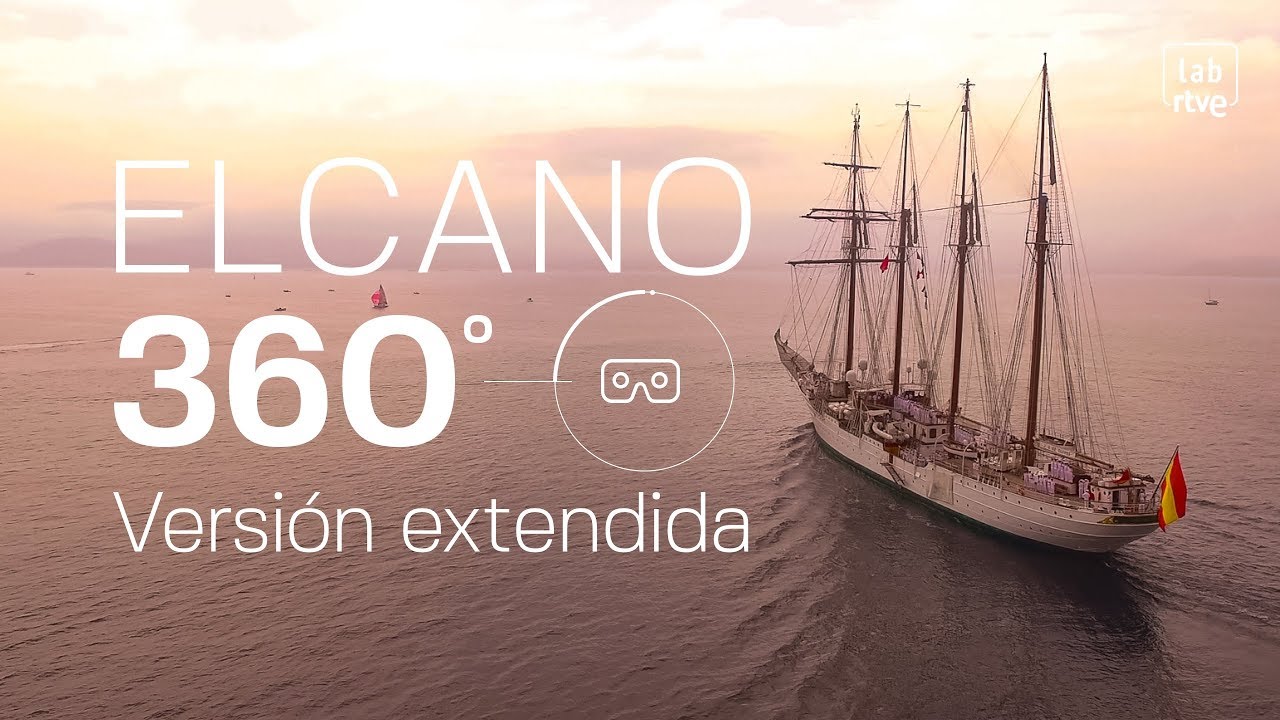 ⚓ Elcano en vídeo 360º | Versión Extendida | LAB