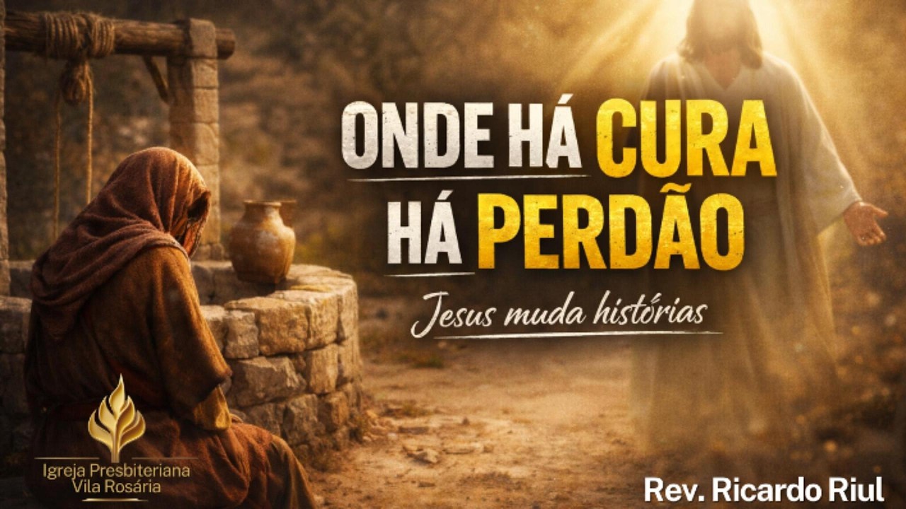 Onde há Cura a Perdão (Rev. Ricardo Riul)