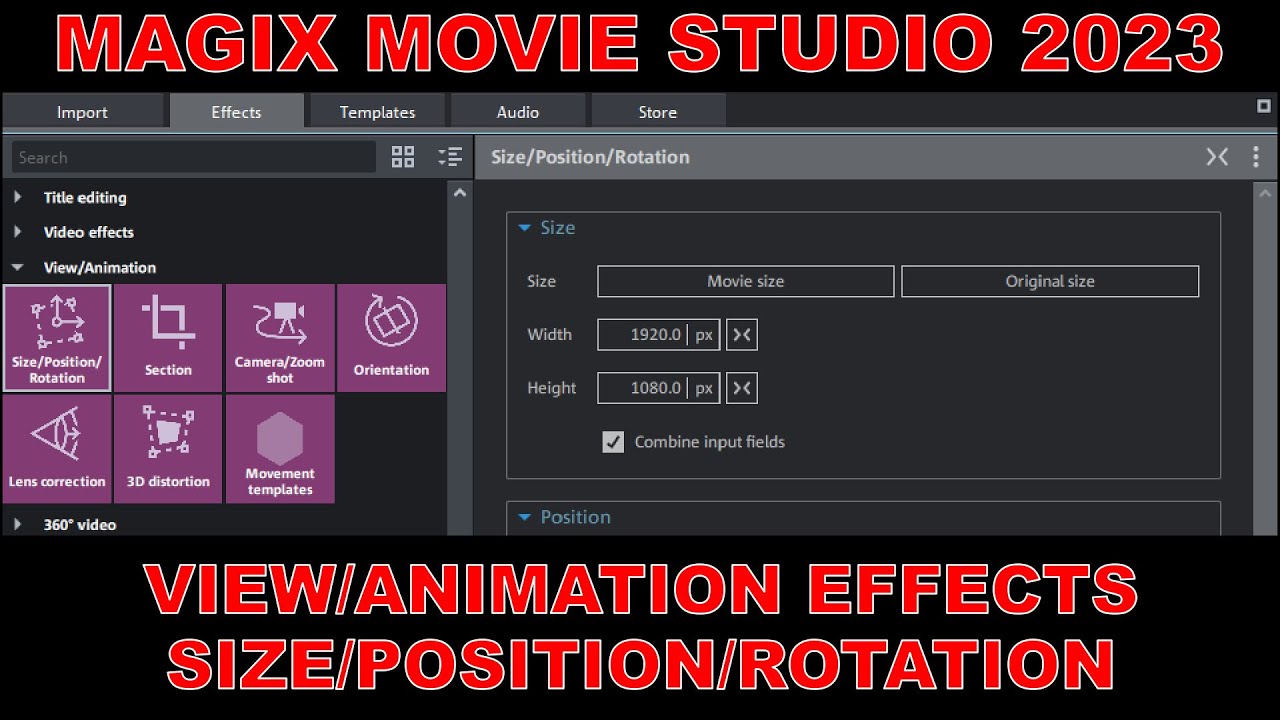 Tutorial 039 View/Animation - Size, Position, Rotation Effects in Magix Movie Studio 2023 - Part 1