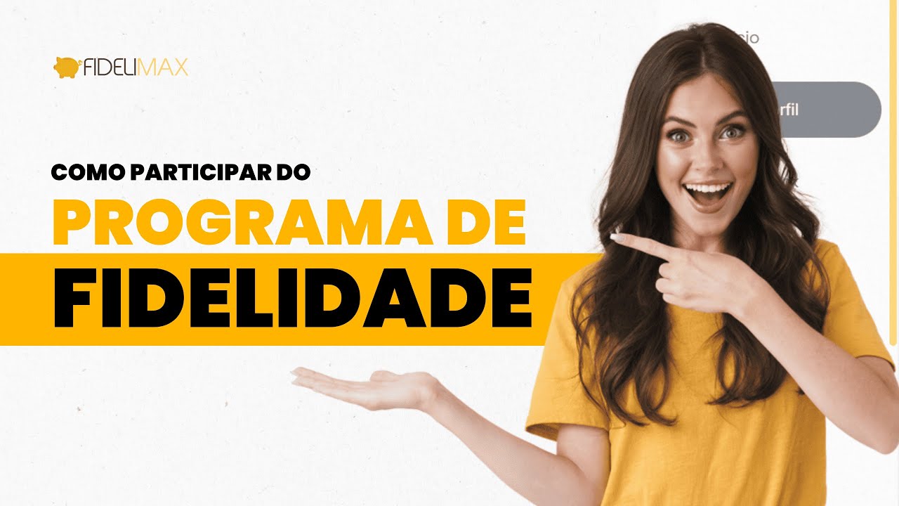 Como participar do Programa de Fidelidade?
