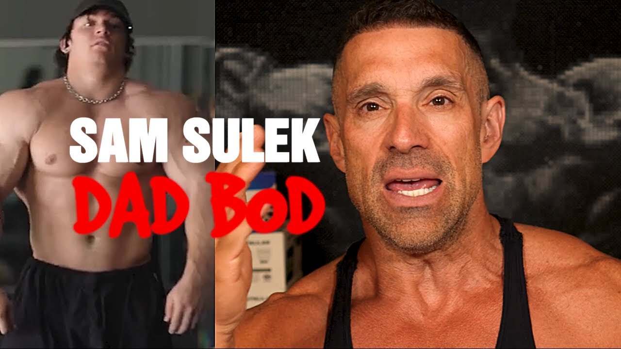 Sam Sulek Has A Dad Bod