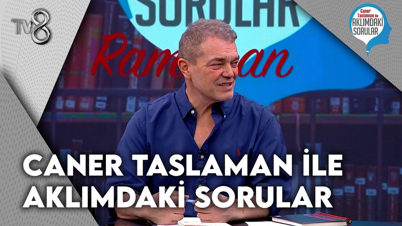 Caner Taslaman İle Aklımdaki Sorular Ramazan | 13 Mart 2026
