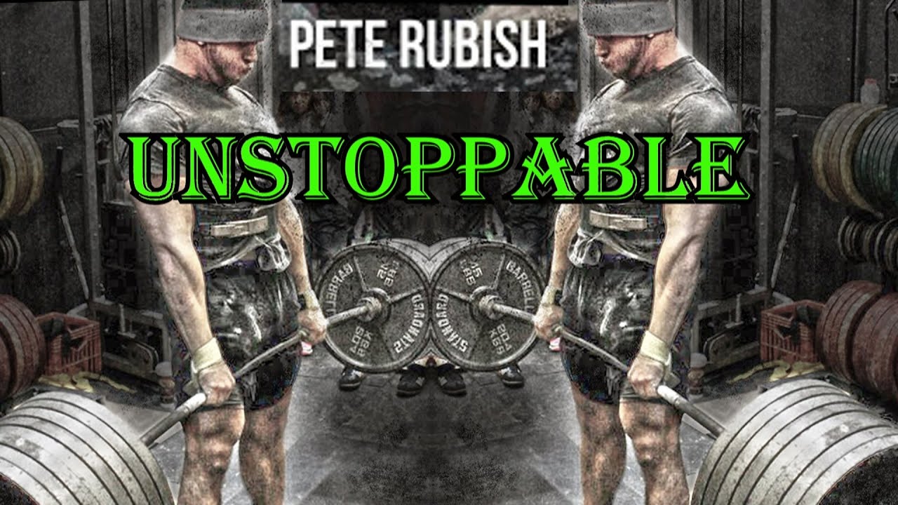 Pete Rubish Powerlifting Motivation HD- Unstoppable ( The Motivator )