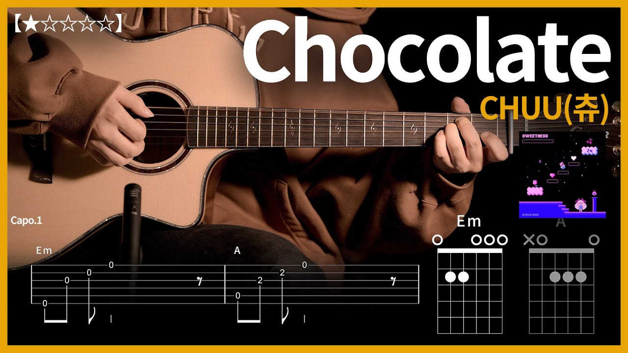 615.CHUU(츄) - Chocolate(쵸콜릿) 기타커버【★☆☆☆☆】 | Guitar tutorial |ギター 弾いてみた 【TAB譜】