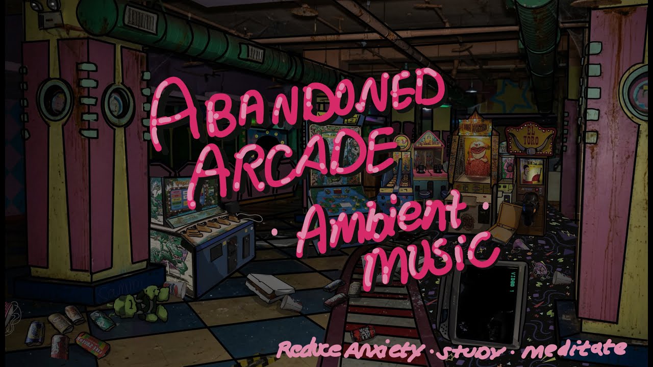 Abandoned Arcade Ambient Music for Sleep and Background
