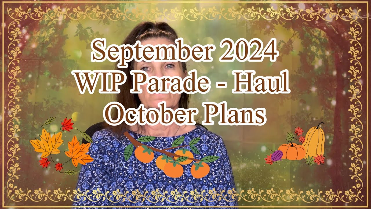 FLOSSTUBE #3 - September 2024 WIP Parade- Haul- October Plans! #crossstitching #wipparade #flosstube