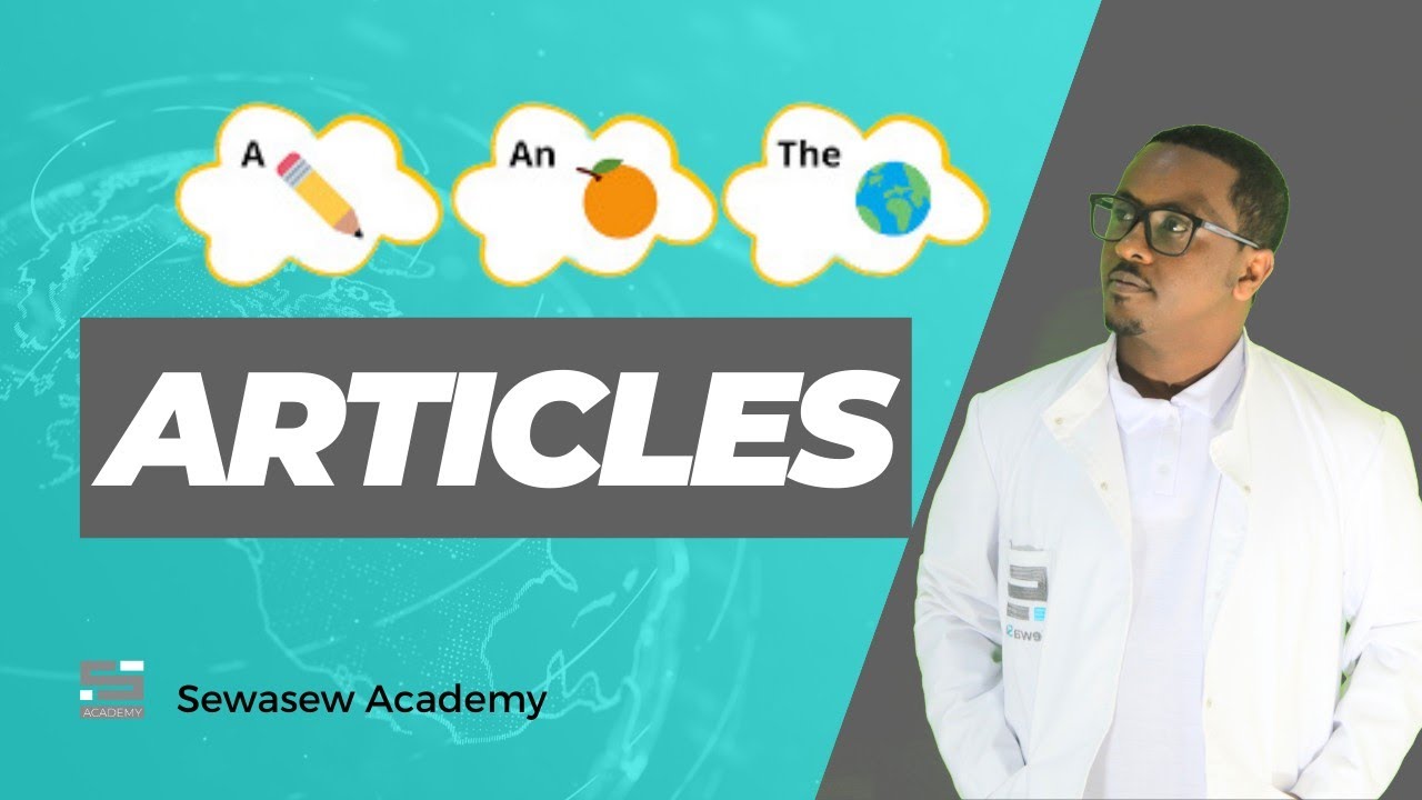 Articles - A, An, The