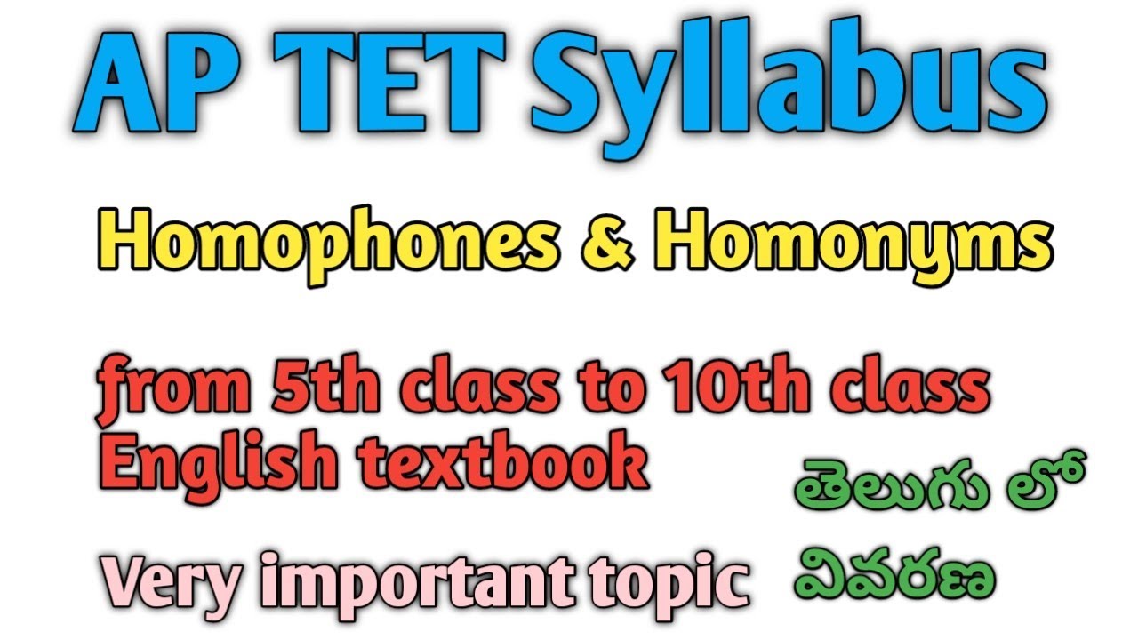 AP TET Syllabus || Homophones || Homonyms || AP Govt English Textbook ||