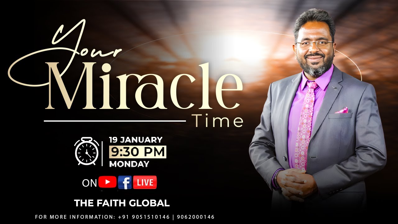 YOUR MIRACLE TIME || @thefaithglobal || REV. DR. SHAJI THANKARAJ || 19 JAN, 2026