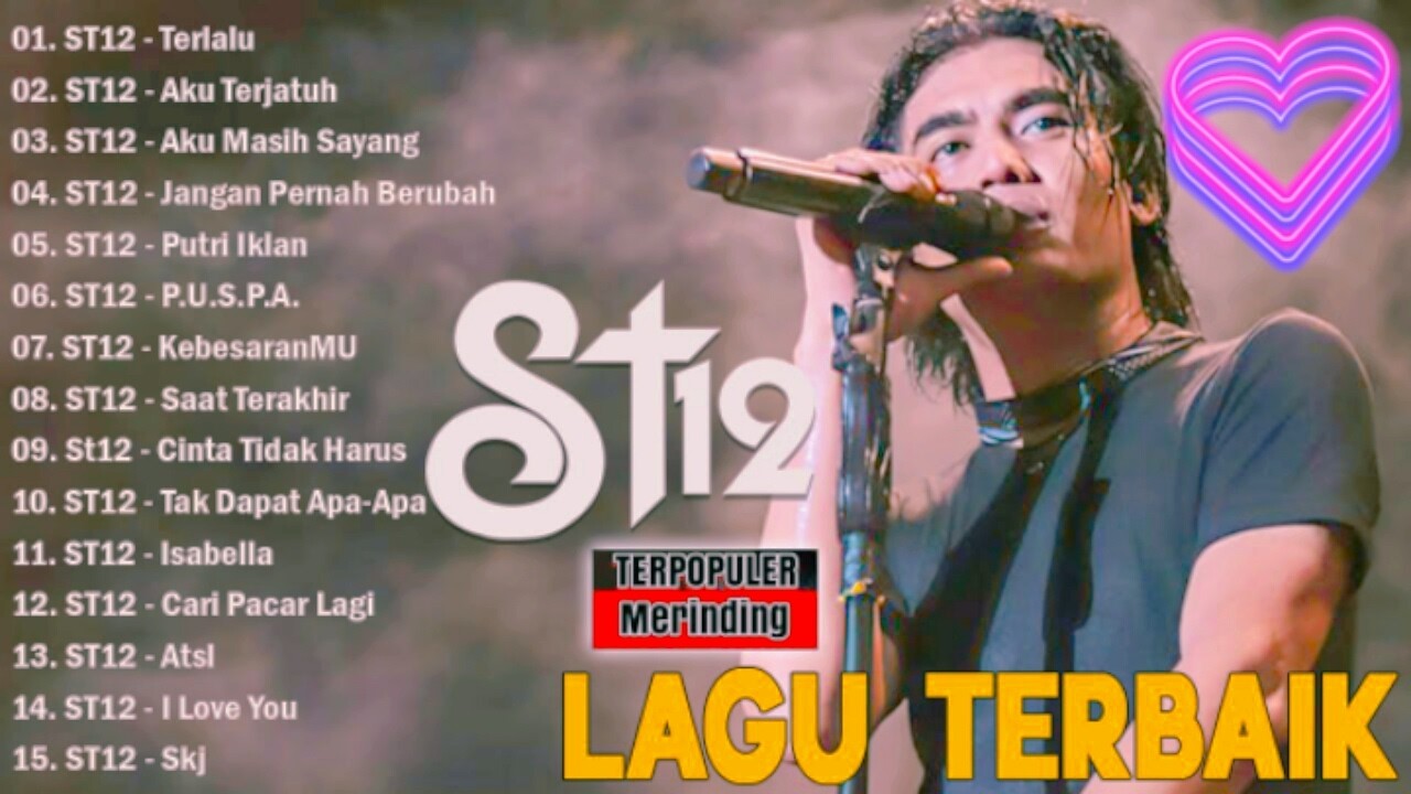 KUMPUKAN LAGU ST12 / SETIA BAND TERBAIK DAN TERPOPULER SEPANJANG MASA, INGAT MASA MASA MASIH SMA
