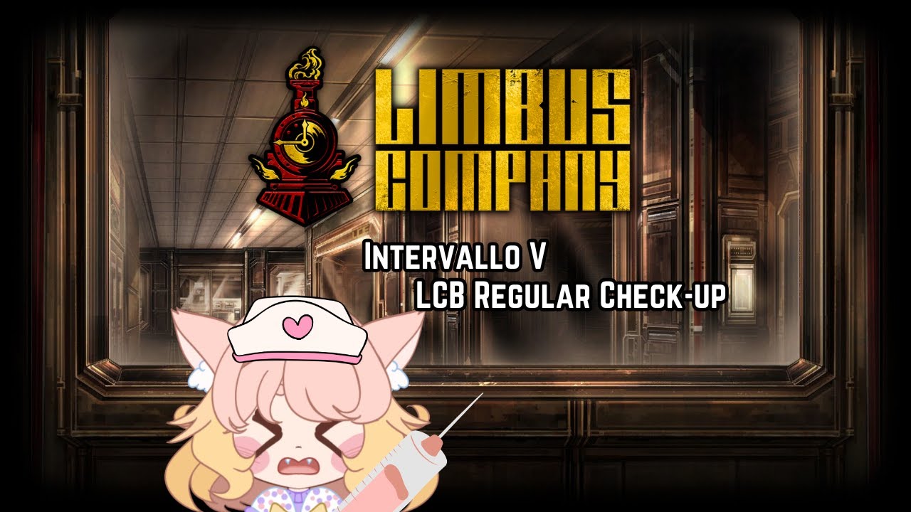 【Limbus Company】 LCB Regular Check-up 【Chi Chimernyan】