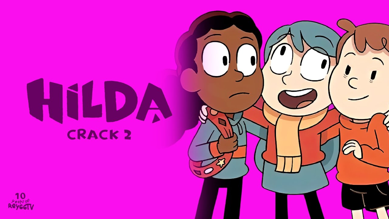 Hilda Crack 2 | ReyGGTV