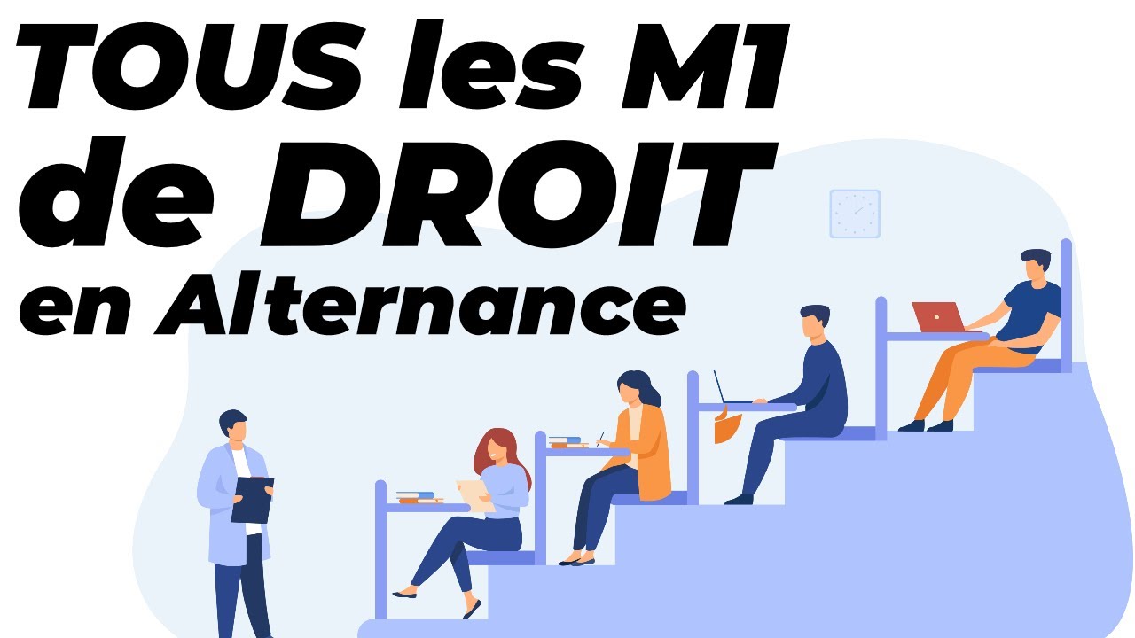 LISTE de Tous les M1 Droit en ALTERNANCE de France ( après + de 50 appels) : [Les Masters de Droit ]