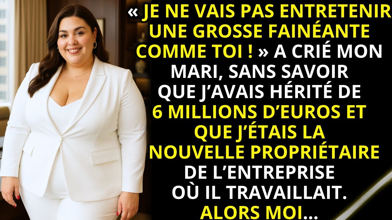 Mon mari a dit : « Je ne vais pas entretenir une grosse inutile chez moi. » Sans imaginer que moi…