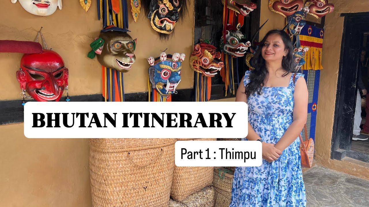 Complete BHUTAN ITINERARY | BHUTAN Travel Vlog | Culture, Nature & Beauty of THIMPU 