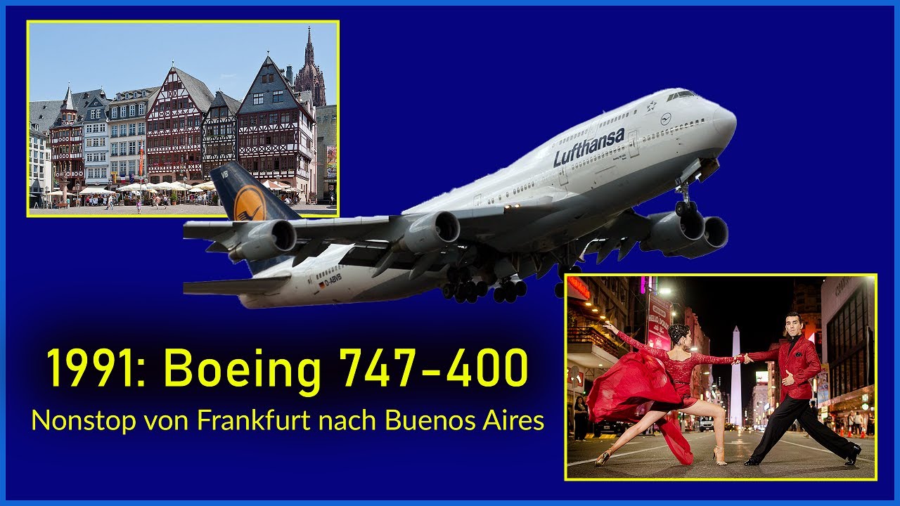 1991: Mit der Boeing 747-400 Nonstop von Frankfurt nach Buenos Aires