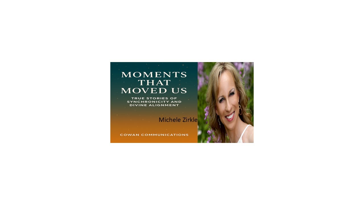 Moments That Moved Us — Michele Savaunah Zirkle | Cowan Communications