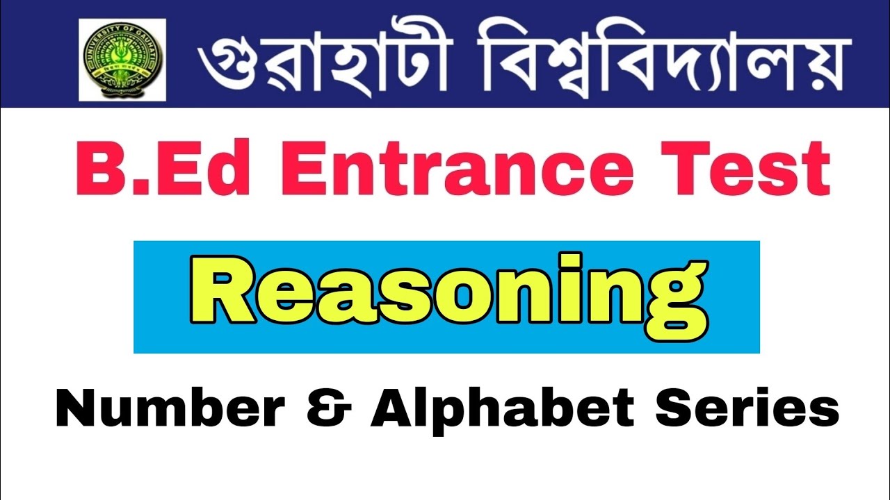 GU B.Ed Entrance Test 2020 ||  Reasoning Number & Alphabet Series (Video-16)