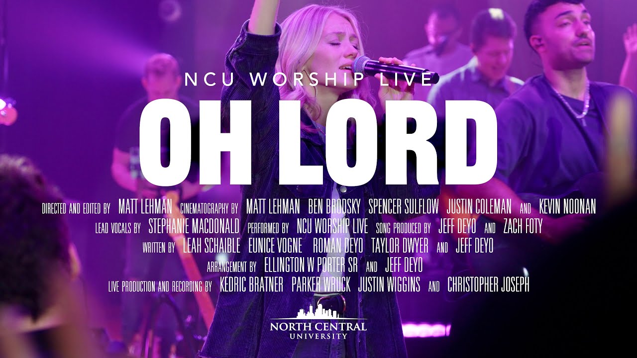 Oh Lord - NCU Worship Live