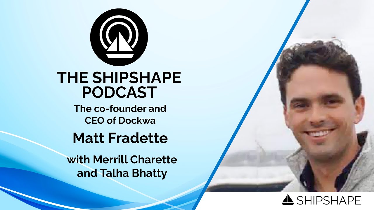 Matt Fradette: Charting the Digital Course of Marina Reservations with Dockwa
