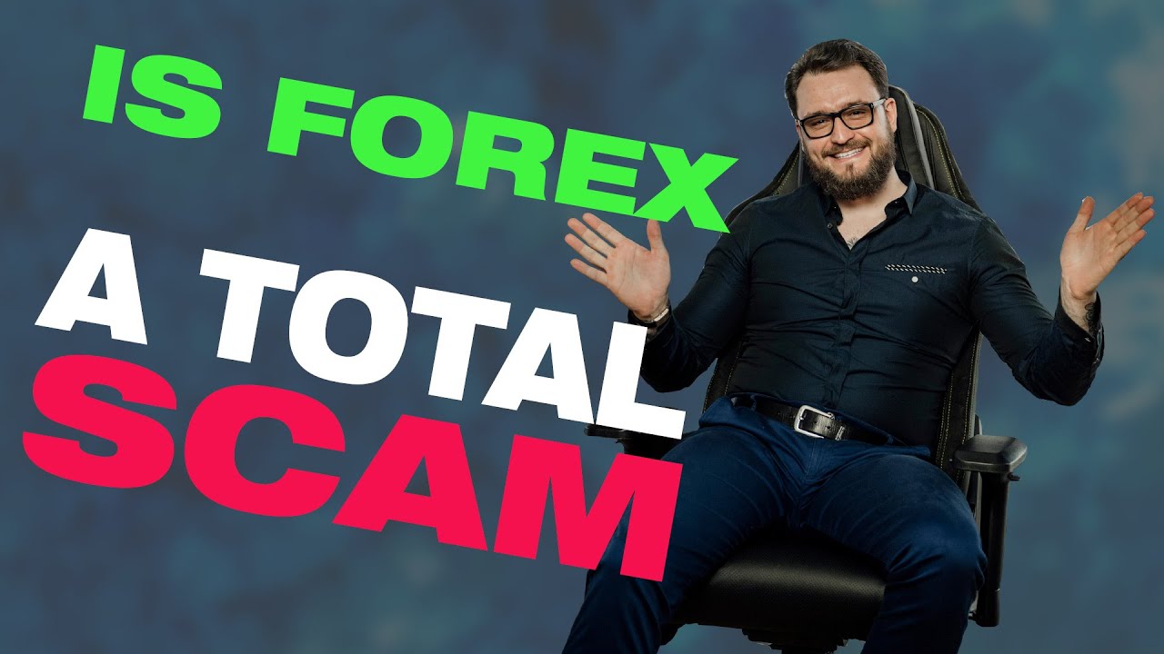 Is forex trading a total scam?