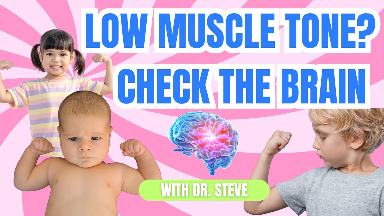 Low Muscle Tone in Babies & Kids: The Hidden Neurological Cause (Hypotonia Explained)