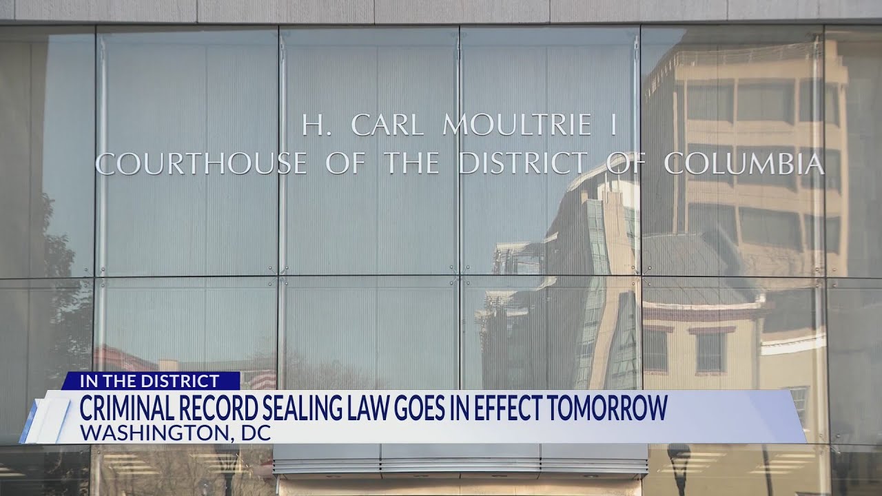 New DC criminal record sealing, expungement law goes into effect March 1