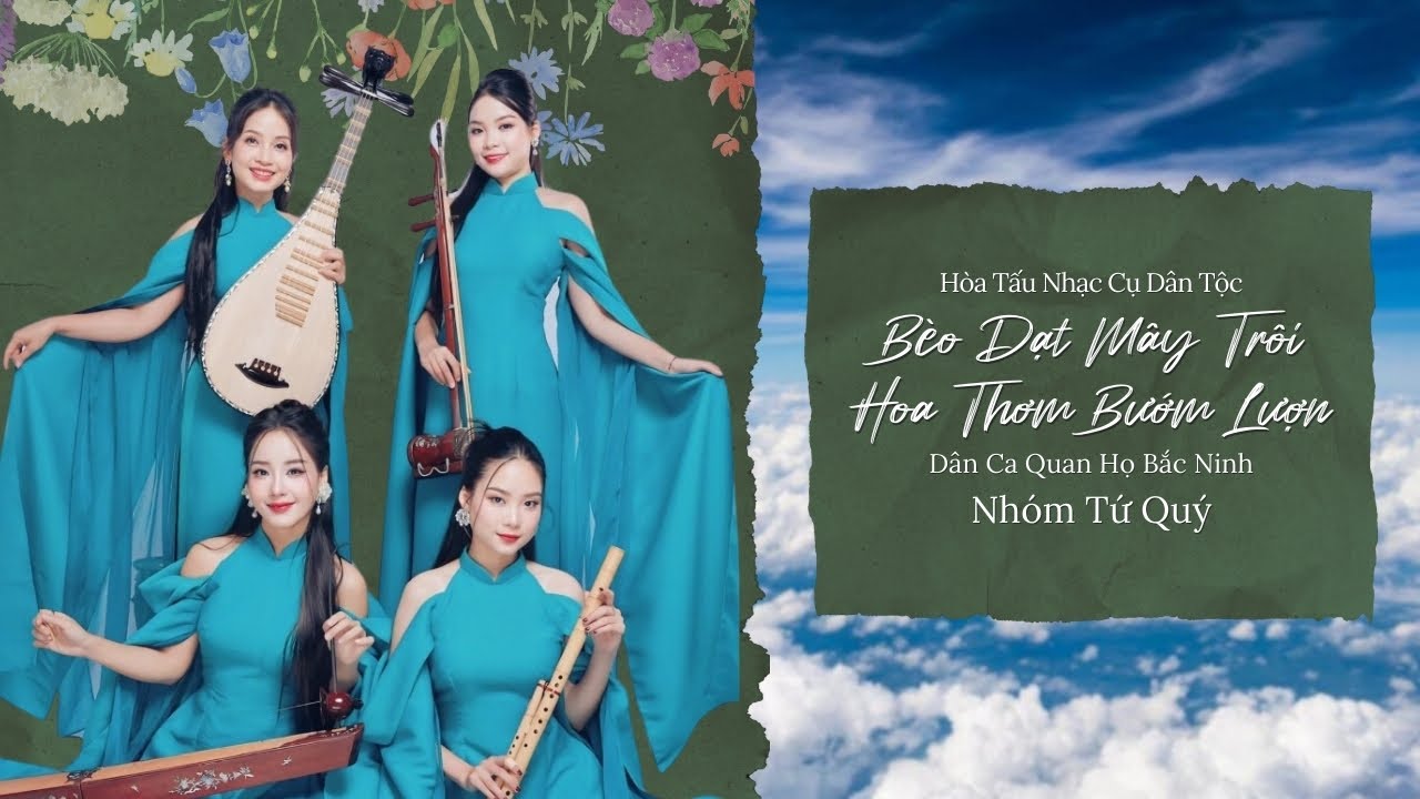 Bèo Dạt Mây Trôi - Hoa Thơm Bướm Lượn | Hòa Tấu Nhạc Cụ Dân Tộc | Tứ Quý Band Official