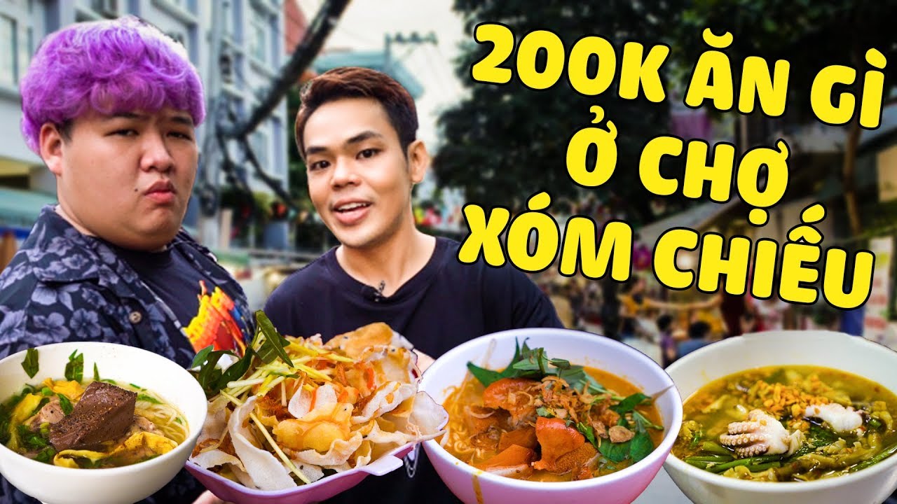 200k ăn gì ở chợ Xóm Chiếu? (Oops Banana)