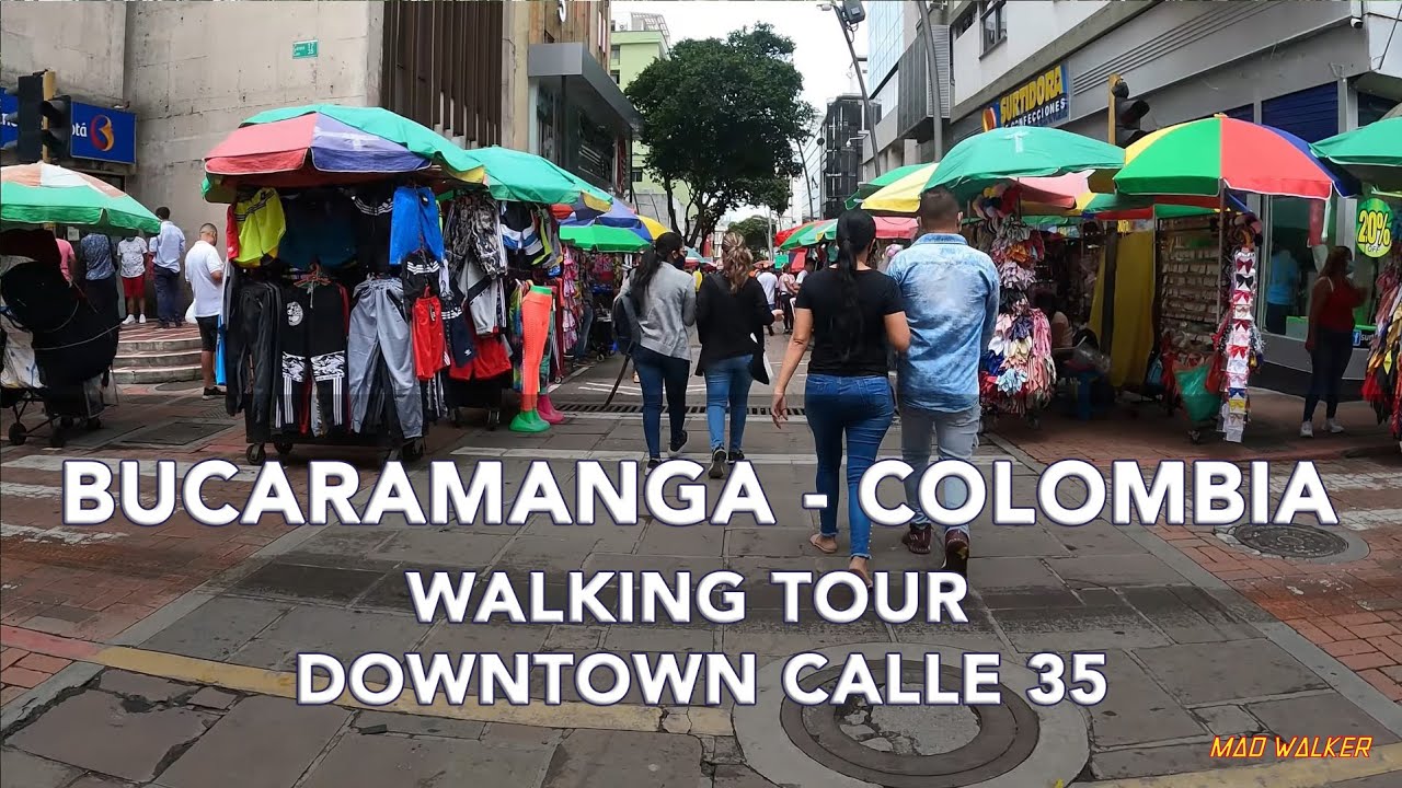 [ WALKING TOUR ] -  Bucaramanga, Colombia DOWNTOWN  -  CALLE 35 CENTRO DE LA CIUDAD.