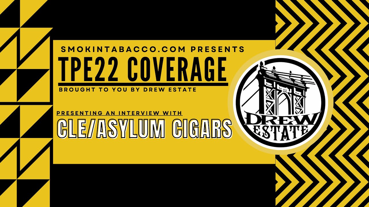 TPE 2022: Smokin Tabacco with Christian Eiroa of CLE/Asylum Cigars