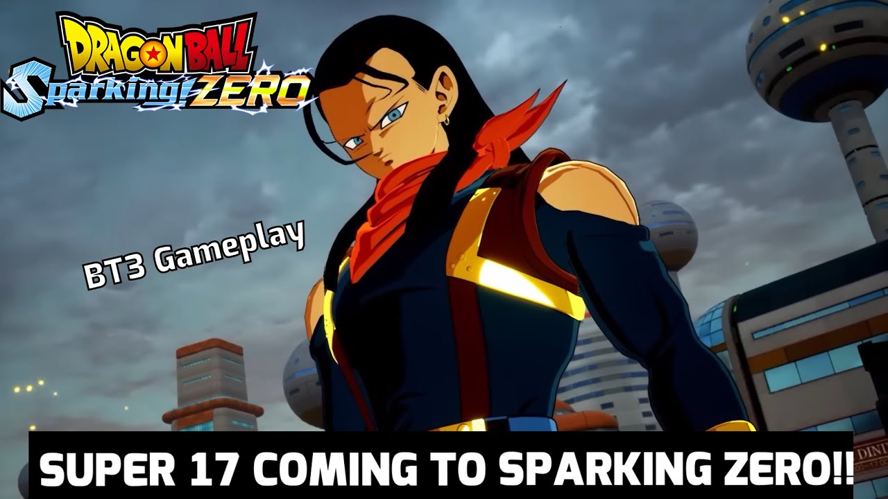 Super 17 Is Coming To Sparking Zero So I Went To BT3