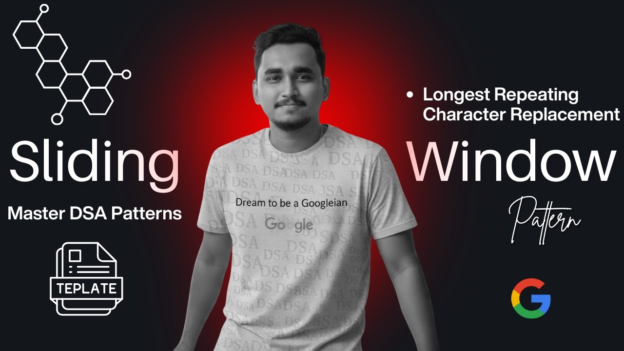 Episode 12 : Sliding Window Pattern for Beginners | Longest Repeating Character Replacement