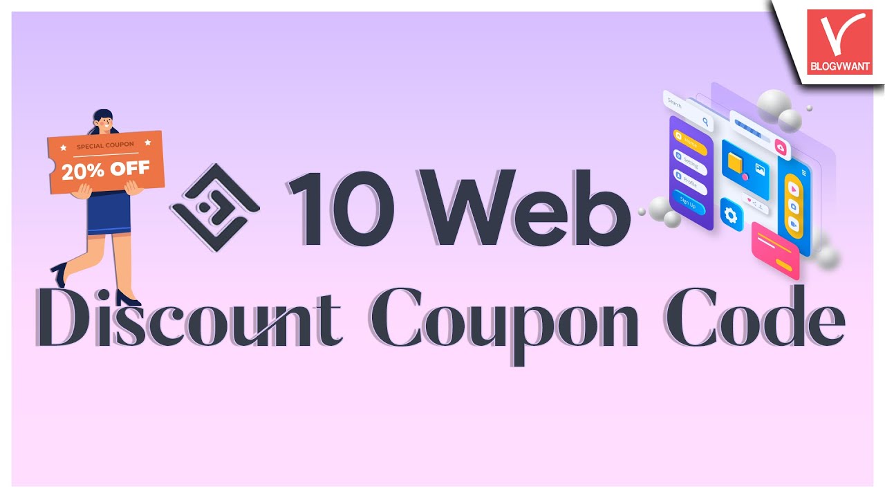 20% OFF – 10Web Discount Coupon Code - How to Redeem BlogVwant Special Promo Code