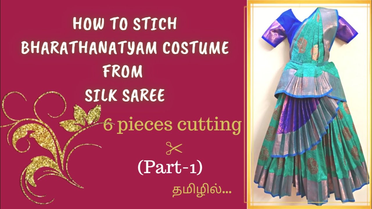 How to stich bharathanatyam costume from silksaree ( part-1) measuring & cutting saree for 6 pieces