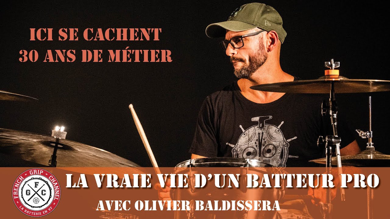 OLIVIER BALDISSERA - Batteur pro, un métier pas comme les autres.