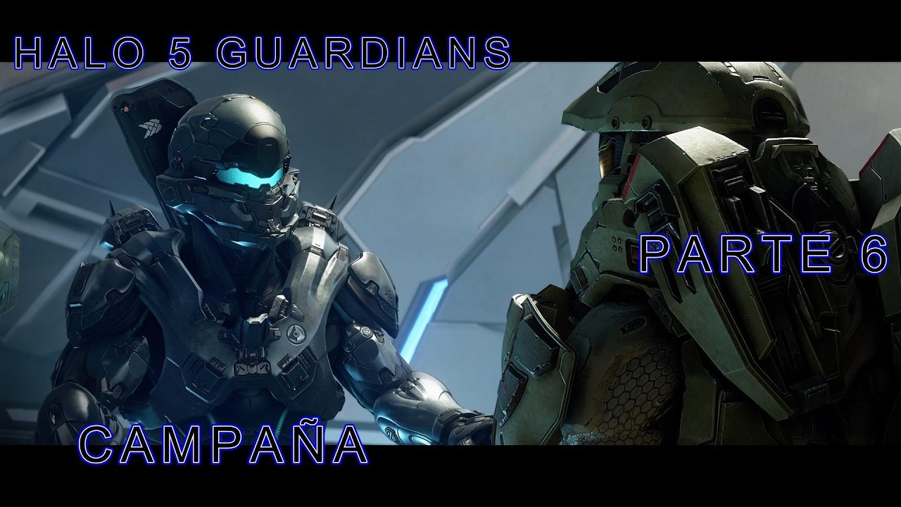 HALO 5 GUARDIANS / CAMPAÑA / NORMAL / PARTE 6