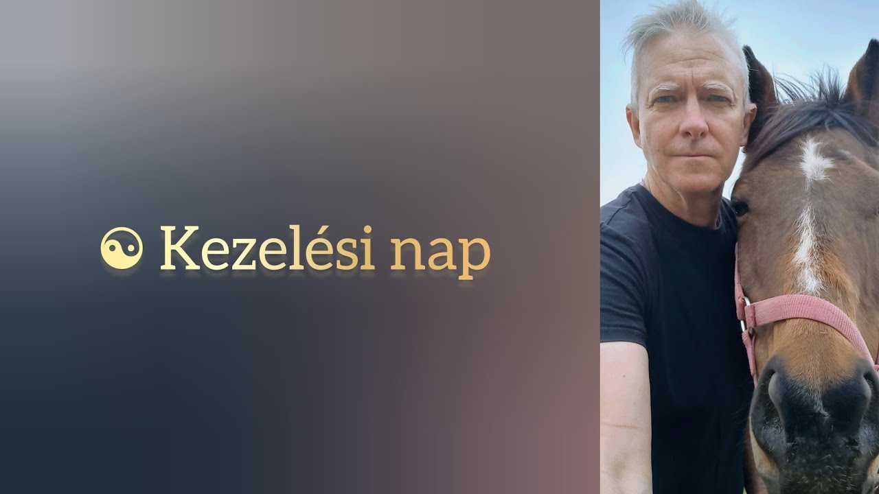 ☯️ Kezelési nap