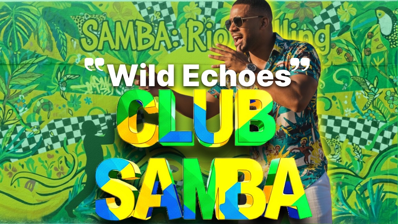 SAMBA Music 'Ecos Selvagens(Wild Echoes)' | SSAM0316