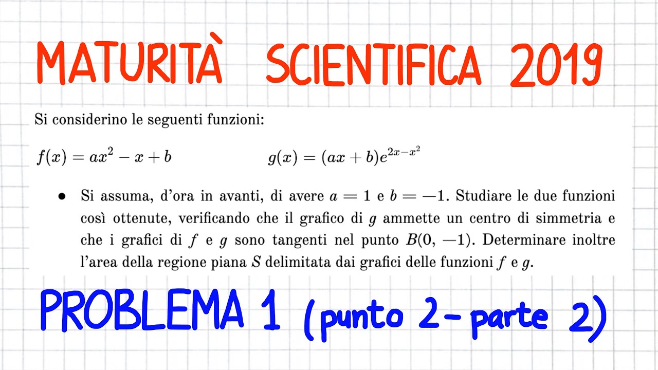MATURITÀ SCIENTIFICA 2019 - PROBLEMA 1 (p to 2 parte 2 ) (calc. CASIO fx-CG50)  _ MS50 _ CG630