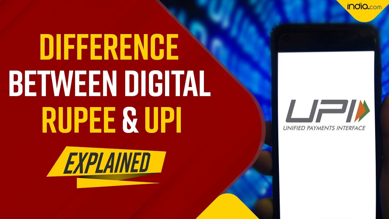 What Are The Key Differences Between Digital Currency And UPI?