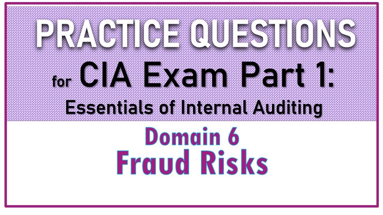 CIA Exam Part 1 - Fraud Risks