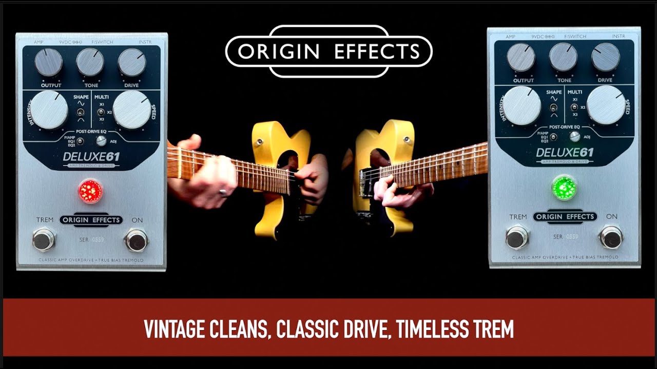 ORIGIN EFFECTS DELUXE61 AMP TREMOLO & DRIVE