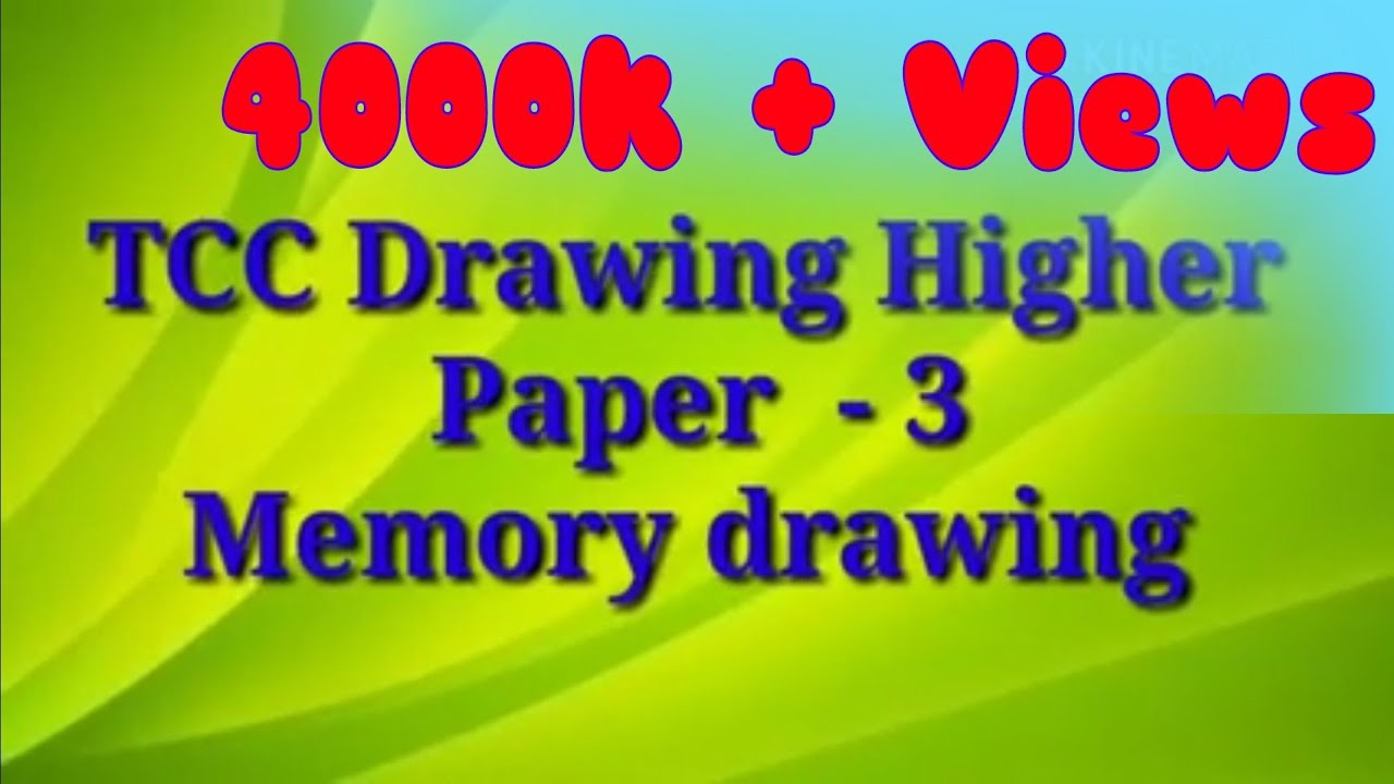 TCC drawing higher || Paper - 3 || Memory drawing  || Raju ||