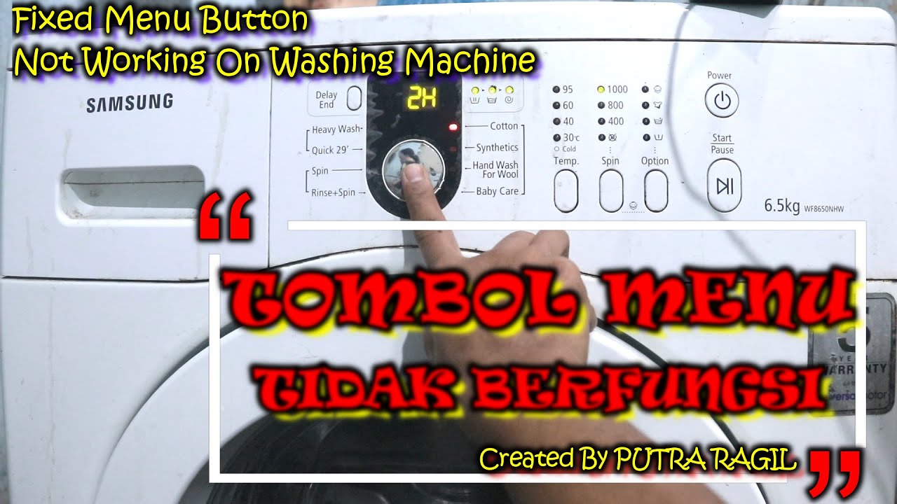 TOMBOL MESIN CUCI SAMSUNG FRONT LOADING TIDAK BERFUNGSI | SAMSUNG WASHING MACHINE BUTTONS WON'T WORK
